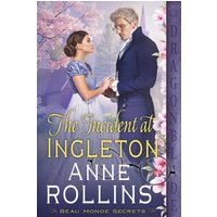 The Incident at Ingleton: A Regency Historical Romance (Beau Monde Secrets, Band 3) - The Incident at Ingleton: A Regency Historical Romance (Beau Monde Secrets, Band 3) - jetzt bei oelder-buchhandlung.de kaufen