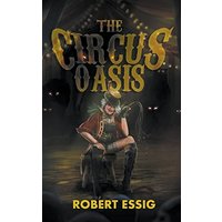 The Circus Oasis - The Circus Oasis - jetzt bei oelder-buchhandlung.de kaufen