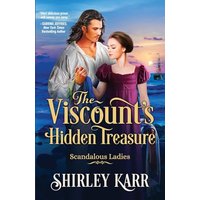 The Viscount's Hidden Treasure (Scandalous Ladies, Band 4) - The Viscount's Hidden Treasure (Scandalous Ladies, Band 4) - jetzt bei oelder-buchhandlung.de kaufen