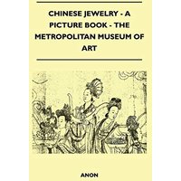 Chinese Jewelry - A Picture Book - The Metropolitan Museum of Art