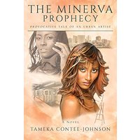The Minerva Prophecy: Provocative Tale of an Urban Artist - The Minerva Prophecy: Provocative Tale of an Urban Artist - jetzt bei oelder-buchhandlung.de kaufen