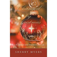 Changed by Christmas: Let the Birth of Jesus Transform Your Life - Changed by Christmas: Let the Birth of Jesus Transform Your Life - jetzt bei oelder-buchhandlung.de kaufen