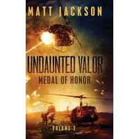 Undaunted Valor: Medal of Honor - Undaunted Valor: Medal of Honor - jetzt bei oelder-buchhandlung.de kaufen