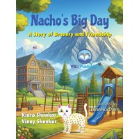 Nacho's Big Day: A Story of Bravery and Friendship (Nacho the Cat, Band 2) - Nacho's Big Day: A Story of Bravery and Friendship (Nacho the Cat, Band 2) - jetzt bei oelder-buchhandlung.de kaufen