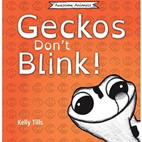Geckos Don't Blink: A light-hearted book on how a gecko's eyes work (Awesome Animals) - Geckos Don't Blink: A light-hearted book on how a gecko's eyes work (Awesome Animals) - jetzt bei oelder-buchhandlung.de kaufen