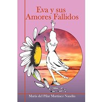 Eva y sus Amores Fallidos - Eva y sus Amores Fallidos - jetzt bei oelder-buchhandlung.de kaufen