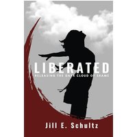 Liberated: Releasing the Dark Cloud of Shame - Liberated: Releasing the Dark Cloud of Shame - jetzt bei oelder-buchhandlung.de kaufen