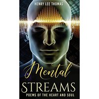 Mental Streams: Poems of the Heart and Soul - Mental Streams: Poems of the Heart and Soul - jetzt bei oelder-buchhandlung.de kaufen