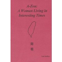 A-zou: A Woman Living in Interesting Times - A-zou: A Woman Living in Interesting Times - jetzt bei oelder-buchhandlung.de kaufen
