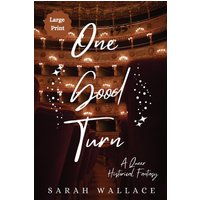 One Good Turn: A Queer Historical Fantasy - Large Print (Meddle & Mend, Band 2) - One Good Turn: A Queer Historical Fantasy - Large Print (Meddle & Mend, Band 2) - jetzt bei oelder-buchhandlung.de kaufen