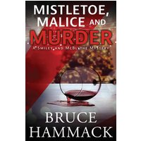 Mistletoe, Malice And Murder: A Smiley and McBlythe Mystery (Smiley and McBlythe Mystery Series, Band 9) - Mistletoe, Malice And Murder: A Smiley and McBlythe Mystery (Smiley and McBlythe Mystery Series, Band 9) - jetzt bei oelder-buchhandlung.de kaufen