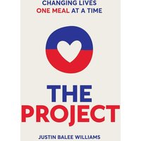 The Project: Changing Lives One Meal At A Time - The Project: Changing Lives One Meal At A Time - jetzt bei oelder-buchhandlung.de kaufen