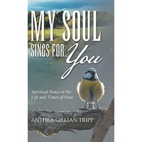 My Soul Sings for You: Spiritual Peace in the Life and Times of Now - My Soul Sings for You: Spiritual Peace in the Life and Times of Now - jetzt bei oelder-buchhandlung.de kaufen
