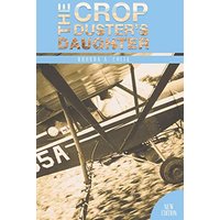 The Crop Duster's Daughter - The Crop Duster's Daughter - jetzt bei oelder-buchhandlung.de kaufen