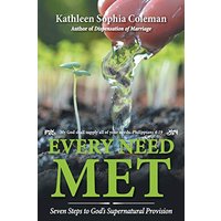 Every Need Met: Seven Steps to God’s Supernatural Provision - Every Need Met: Seven Steps to God’s Supernatural Provision - jetzt bei oelder-buchhandlung.de kaufen