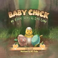 Baby Chick: An Easter Story - Baby Chick: An Easter Story - jetzt bei oelder-buchhandlung.de kaufen