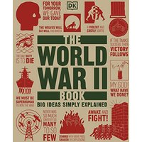 The World War II Book: Big Ideas Simply Explained