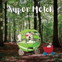 Super Melon - Super Melon - jetzt bei oelder-buchhandlung.de kaufen