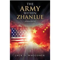 The Army within Zhanlue - The Army within Zhanlue - jetzt bei oelder-buchhandlung.de kaufen