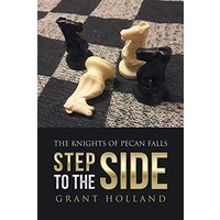 Step to the Side: The Knights of Pecan Falls - Step to the Side: The Knights of Pecan Falls - jetzt bei oelder-buchhandlung.de kaufen
