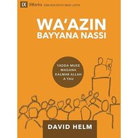 Wa'azin Bayyana Nassi (Expositional Preaching) (Hausa): How We Speak God's Word Today (Building Healthy Churches (Hausa)) - Wa'azin Bayyana Nassi (Expositional Preaching) (Hausa): How We Speak God's Word Today (Building Healthy Churches (Hausa)) - jetzt bei oelder-buchhandlung.de kaufen