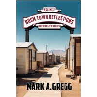 The Odyssey Begins (Boom Town Reflections, Band 2) - The Odyssey Begins (Boom Town Reflections, Band 2) - jetzt bei oelder-buchhandlung.de kaufen