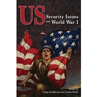 US Security Issues and World War I - US Security Issues and World War I - jetzt bei oelder-buchhandlung.de kaufen