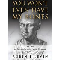 You Won't Even Have My Bones - You Won't Even Have My Bones - jetzt bei oelder-buchhandlung.de kaufen