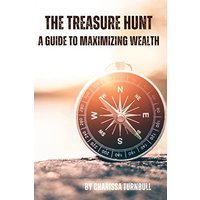 The Treasure Hunt - a guide to maximizing wealth - The Treasure Hunt - a guide to maximizing wealth - jetzt bei oelder-buchhandlung.de kaufen