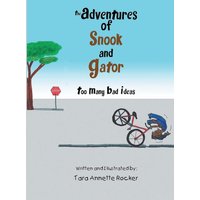 The Adventures of Snook and Gator: Too Many Bad Ideas - The Adventures of Snook and Gator: Too Many Bad Ideas - jetzt bei oelder-buchhandlung.de kaufen