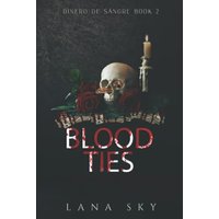 Blood Ties: A Dark Cartel Romance (El Mundo de Sangre, Band 2) - Blood Ties: A Dark Cartel Romance (El Mundo de Sangre, Band 2) - jetzt bei oelder-buchhandlung.de kaufen