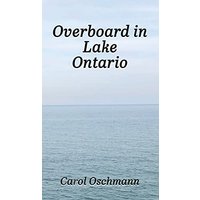 Overboard in Lake Ontario-First There Were Four - Overboard in Lake Ontario-First There Were Four - jetzt bei oelder-buchhandlung.de kaufen