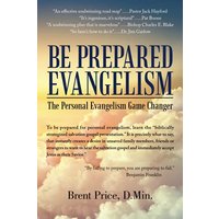 BE PREPARED EVANGELISM: The Personal Evangelism Game Changer - BE PREPARED EVANGELISM: The Personal Evangelism Game Changer - jetzt bei oelder-buchhandlung.de kaufen