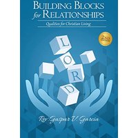 Building Blocks for Relationships, 2nd Edition: Qualities for Christian Living - Building Blocks for Relationships, 2nd Edition: Qualities for Christian Living - jetzt bei oelder-buchhandlung.de kaufen