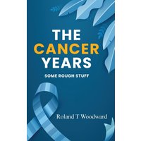 THE CANCER YEARS: SOME ROUGH STUFF - THE CANCER YEARS: SOME ROUGH STUFF - jetzt bei oelder-buchhandlung.de kaufen