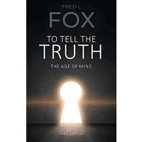 To Tell the Truth: The Age of Mind - To Tell the Truth: The Age of Mind - jetzt bei oelder-buchhandlung.de kaufen