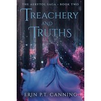 Treachery and Truths (The Aerytol Saga, Band 2) - Treachery and Truths (The Aerytol Saga, Band 2) - jetzt bei oelder-buchhandlung.de kaufen