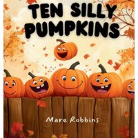 Ten Silly Pumpkins - Ten Silly Pumpkins - jetzt bei oelder-buchhandlung.de kaufen