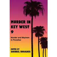 Murder In Key West 9-Murder and Mayhem in Paradise - Murder In Key West 9-Murder and Mayhem in Paradise - jetzt bei oelder-buchhandlung.de kaufen