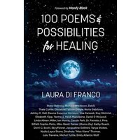 100 Poems and Possibilities for Healing - 100 Poems and Possibilities for Healing - jetzt bei oelder-buchhandlung.de kaufen