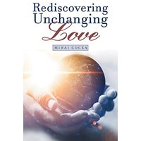 Rediscovering Unchanging Love - Rediscovering Unchanging Love - jetzt bei oelder-buchhandlung.de kaufen