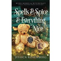 Spells & Spice & Everything Nice: Wyrd Words & Witchcraft, Book 3: Wyrd Words & Witchcraft, Book 3 : Wyrd Words & Witchcraft - Spells & Spice & Everything Nice: Wyrd Words & Witchcraft, Book 3: Wyrd Words & Witchcraft, Book 3 : Wyrd Words & Witchcraft - jetzt bei oelder-buchhandlung.de kaufen