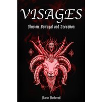 Visages: Illusion, Betrayal and Deception - Visages: Illusion, Betrayal and Deception - jetzt bei oelder-buchhandlung.de kaufen