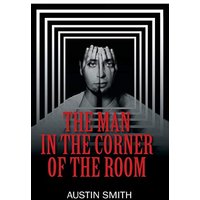 The Man in the Corner of the Room - The Man in the Corner of the Room - jetzt bei oelder-buchhandlung.de kaufen