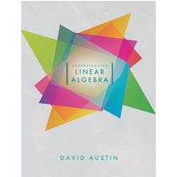 Understanding Linear Algebra - Understanding Linear Algebra - jetzt bei oelder-buchhandlung.de kaufen