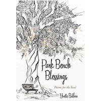 Park Bench Blessings: Poems for the Soul - Park Bench Blessings: Poems for the Soul - jetzt bei oelder-buchhandlung.de kaufen