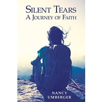 Silent Tears: A Journey of Faith - Silent Tears: A Journey of Faith - jetzt bei oelder-buchhandlung.de kaufen