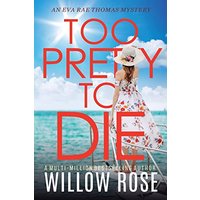 TOO PRETTY TO DIE (Eva Rae Thomas Mystery, Band 13) - TOO PRETTY TO DIE (Eva Rae Thomas Mystery, Band 13) - jetzt bei oelder-buchhandlung.de kaufen