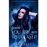I Know You Are, but What Am I?: The Artemis Necklace Series, Book 4: A small town paranormal mystery - I Know You Are, but What Am I?: The Artemis Necklace Series, Book 4: A small town paranormal mystery - jetzt bei oelder-buchhandlung.de kaufen