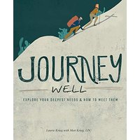 Journey Well: Explore Your Deepest Needs & How to Meet Them - Journey Well: Explore Your Deepest Needs & How to Meet Them - jetzt bei oelder-buchhandlung.de kaufen